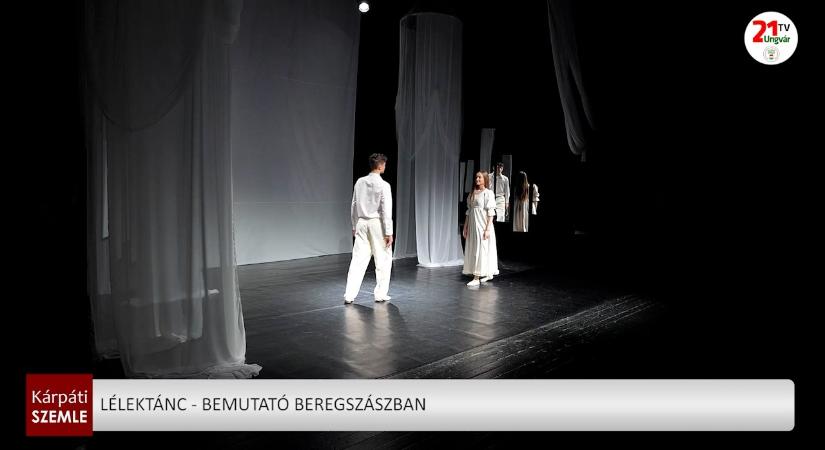 Lélektánc - bemutató Beregszászban (videó)