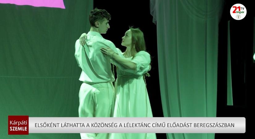 Elsőként láthatta a közönség a Lélektánc című előadást Beregszászban (videó)