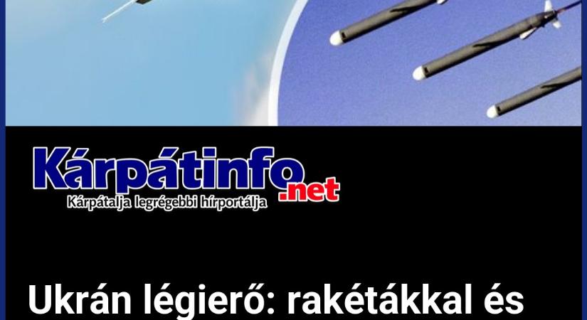 Ukrán légierő: rakétákkal és drónokkal támadott Oroszország keddre virradóra, halottak is vannak