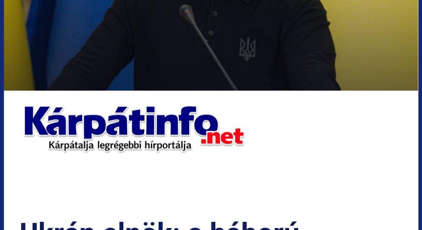 Ukrán elnök: a háború lezárásához államfői szintű találkozókra van szükség