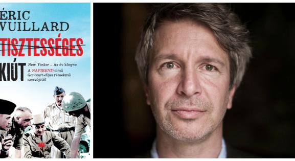 Emberi kapzsiság, káosz és háború – Olvass bele Éric Vuillard regényébe!