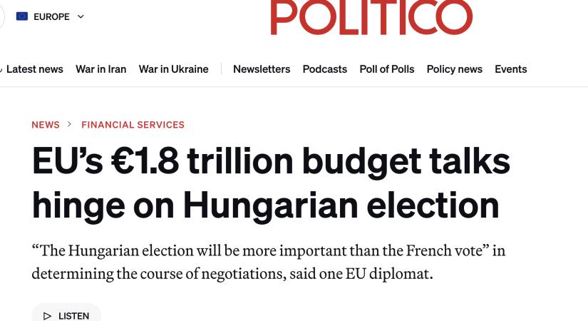 Politico: a magyar választásokon múlik az uniós költségvetés sorsa