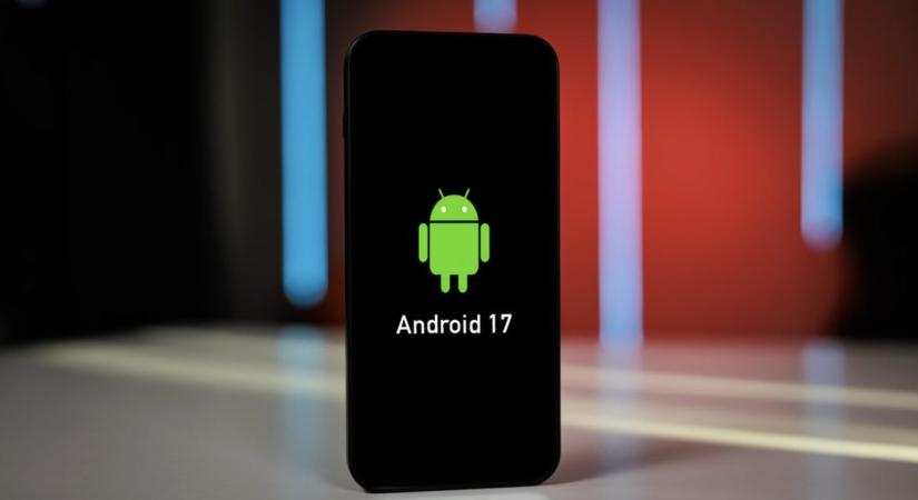 Megjelent az Android 17 Beta 3