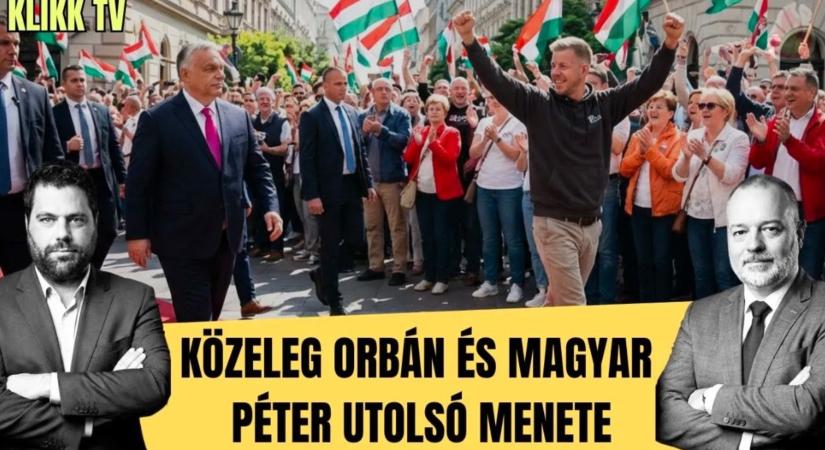 Közeleg Orbán és Magyar Péter utolsó menete
