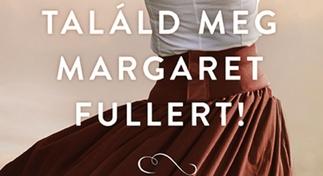 Allison Pataki: Találd meg Margaret Fullert!