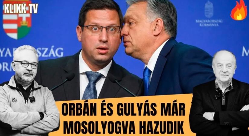 Orbán és Gulyás mosolyogva tud már hazudni