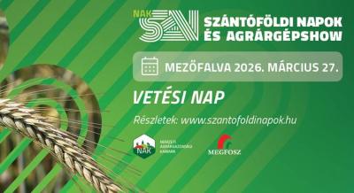 Vetési nap - NAK Szántóföldi Napok és AgrárgépShow, 2026. március 27.