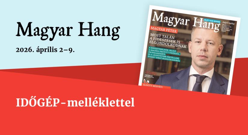 „Most talán a fideszesek is elgondolkodnak” – Magyar Hang-ajánló