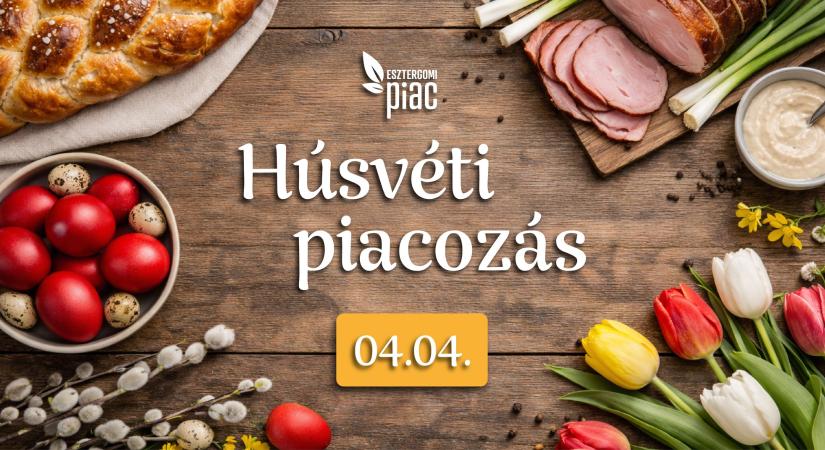 Húsvéti piacozás Esztergomban: programokkal és finomságokkal várnak