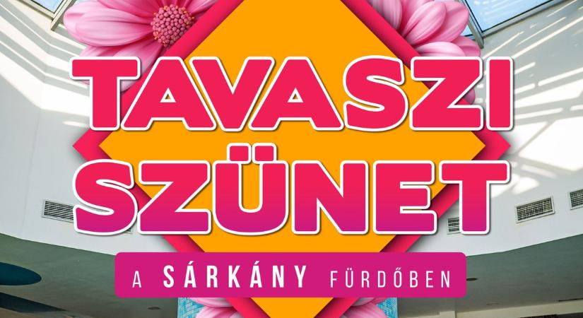 Tavaszi szünetben a Sárkány Wellness és Gyógyfürdő akcióval várja a diákokat
