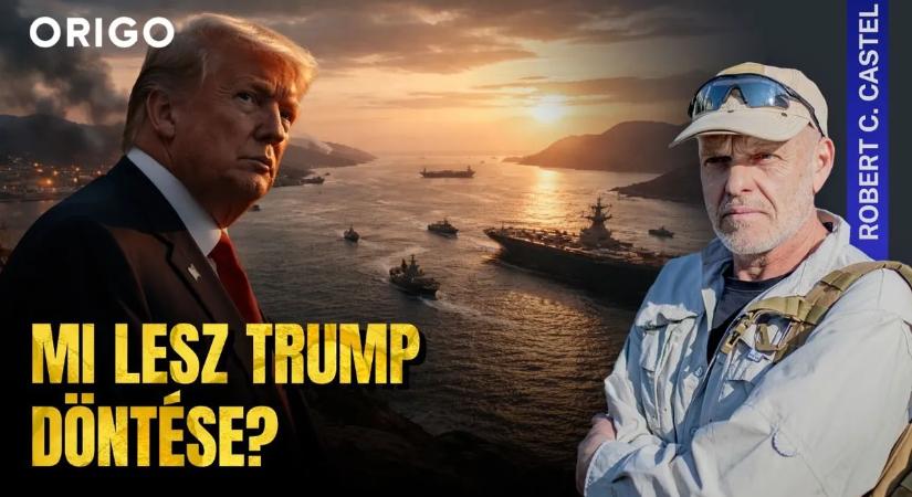 Mi lesz Trump döntése? – Robert C. Castel legfrissebb elemzése az iráni konfliktus végjátékáról