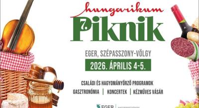 Hungarikum Piknik Eger, 2026. április 4-5.