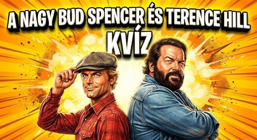Retró Kvíz: A nagy Bud Spencer és Terence Hill kvíz! Vajon mennyire ismered a filmjeiket?