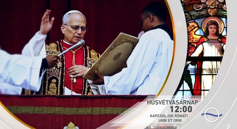 Húsvéti ünnep: élő közvetítések és pápai áldás is segíti a lelki elmélyülést a közmédia csatornáin