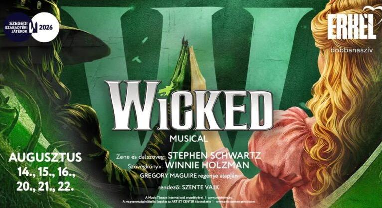 Nemzetközi sztárral a főszerepben debütál Szegeden a Wicked