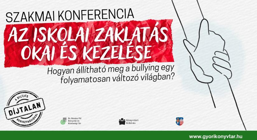 Konferencia – A téma a bullying, a zaklatás elleni módszerek