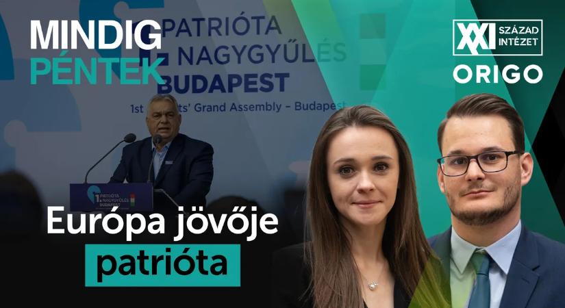 Mindig péntek: Európa jövője patrióta