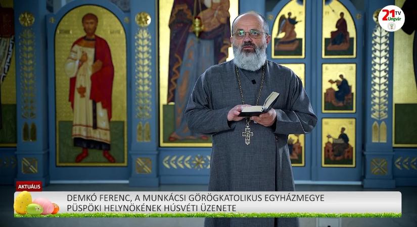Aktuális (2026.04.05) Demkó Ferenc, a Munkácsi Görögkatolikus Egyházmegye püspöki helynökének húsvéti üzenete (videó)
