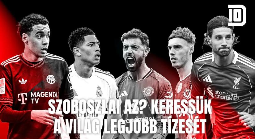 Dupla Tízes: Szoboszlai a legjobbak között, de hányadik? Keressük a világ legjobb tízeseit