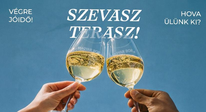 Szevasz Terasz: Indul a tavaszi borterasz-szezon!