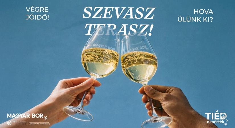 Szevasz Terasz: Indul a tavaszi borterasz-szezon!
