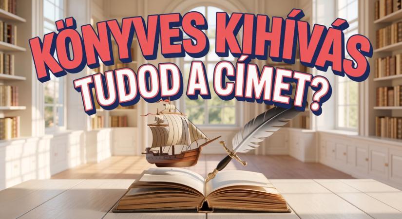 Irodalom kvíz: Könyves kihívás! Lássuk, tudod melyik könyvből van az idézet?