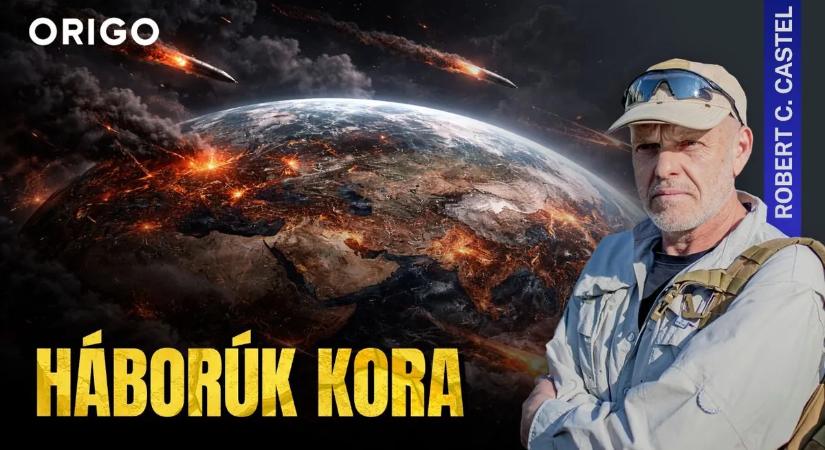 Robert C. Castel: A háborúk kora jöhet, erre kell felkészülnünk