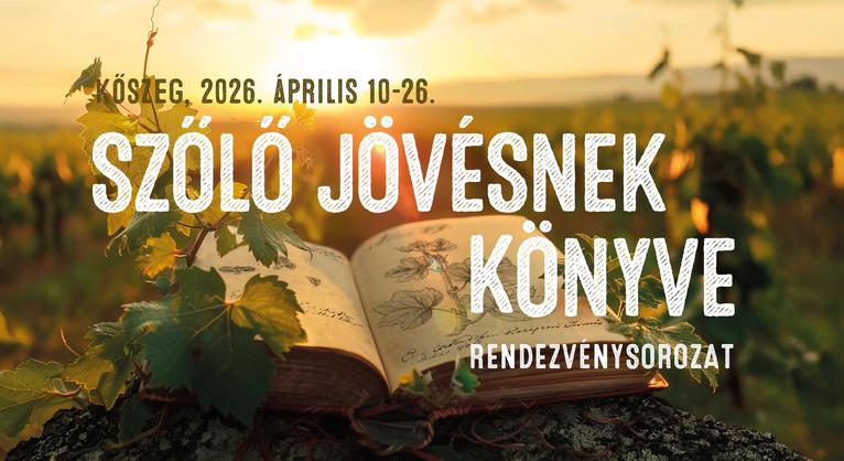 A kőszegi Szőlő Jövésnek Könyve 2026 programjai