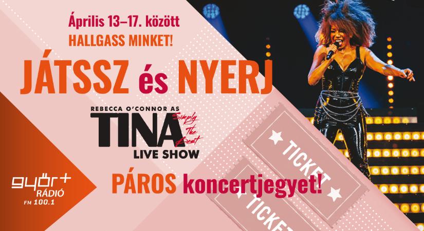 Simply The Best – Nyerjen páros belépőt a Győr Rádióval a Tina Turner Showra!
