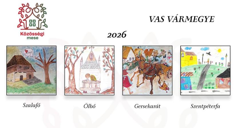 Mesékbe öltöztetett múlt: négy vasi település írta meg saját történetét