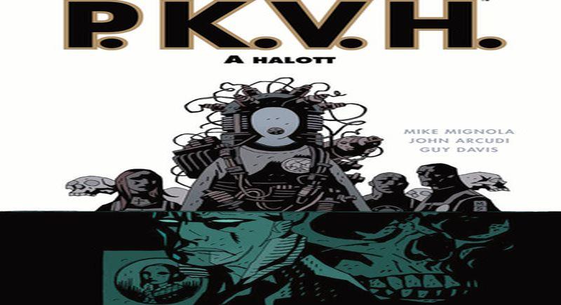 P.K.V.H. #4 – A halott (2026)