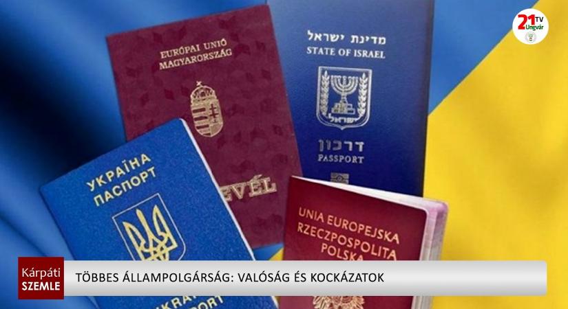 Többes állampolgárság: valóság és kockázatok (videó)