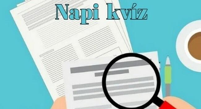És egy agykarbantartó kvízhez mit szóltok? Ugye, hogy vártátok?