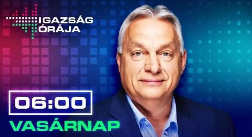 Orbán Viktor az Igazság órája különkiadásában – kövesse velünk élőben!