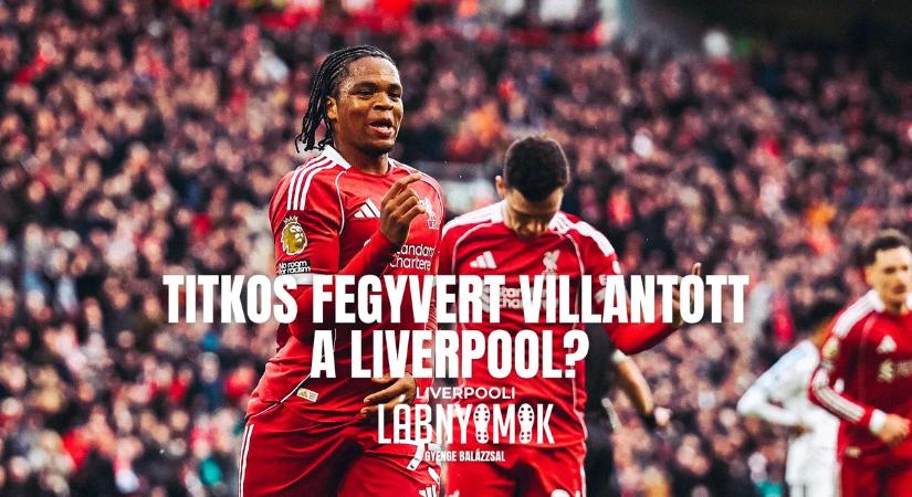 Liverpooli lábnyomok: titkos fegyvert villantott a Liverpool a Fulham ellen?