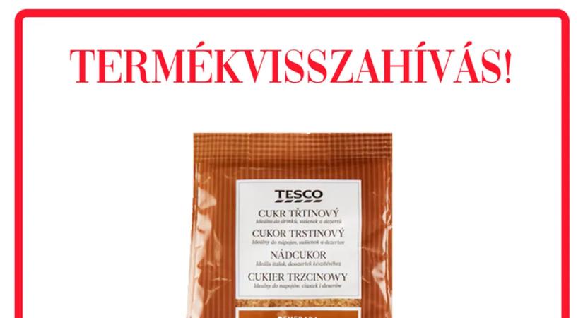 Ha vásárolt ilyet a Tescoban, sürgősen vigye vissza!