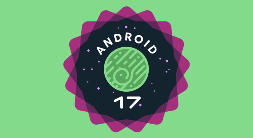 Kész az Android 17 új Easter egg funkciója, ezt rejti el a Google a friss verzióban