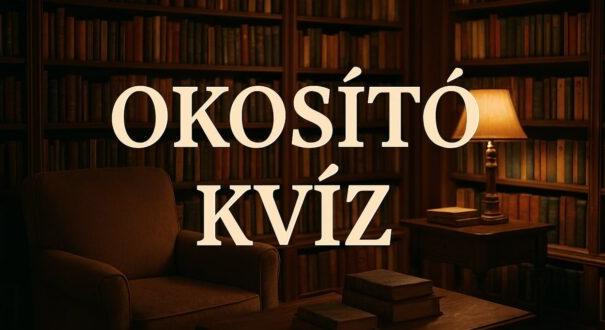 Okosító kvíz: Most mutasd meg mit tudsz! Hány pontod lett? (697)