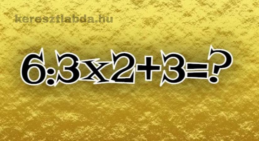 Napi matek feladat: 6 : 3  2  3 – a legtöbben elrontják az első lépésnél
