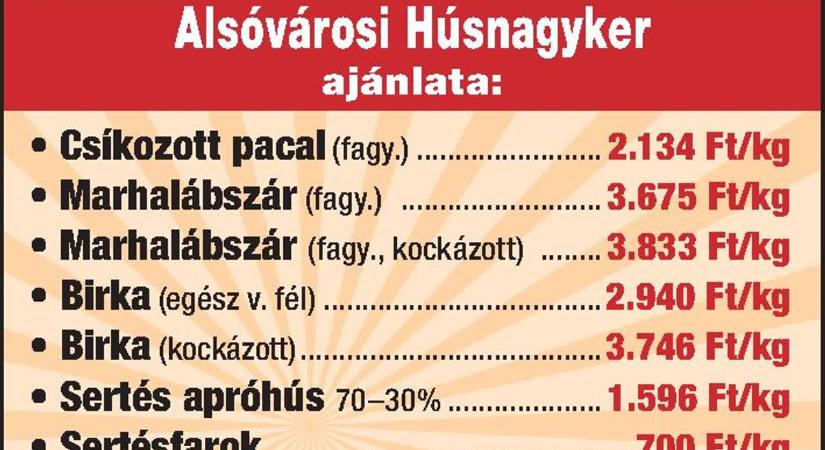 Az Alsóvárosi Húsnagyker ajánlata