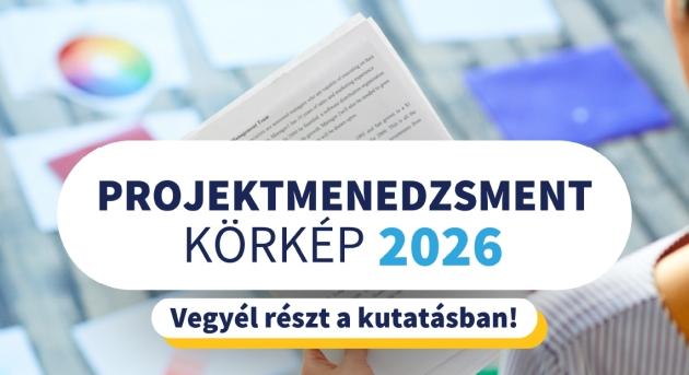 Mi jellemzi a hazai projekteket? Indul a Projektmenedzsment Körkép 2026 kutatás