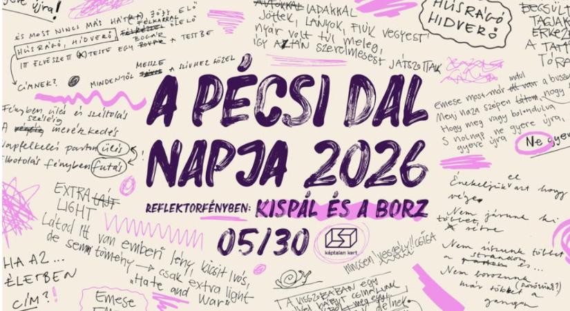 Pécsi Dal Napja 2026: Kispál-központú dalünnep a Káptalan Kertben