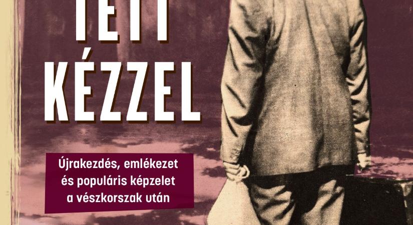 Újrakezdés, emlékezet és populáris képzelet a vészkorszak után