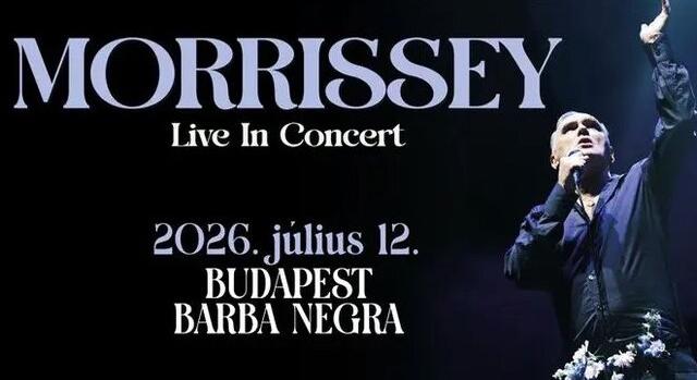 Morrissey harmadszor ad koncertet Budapesten