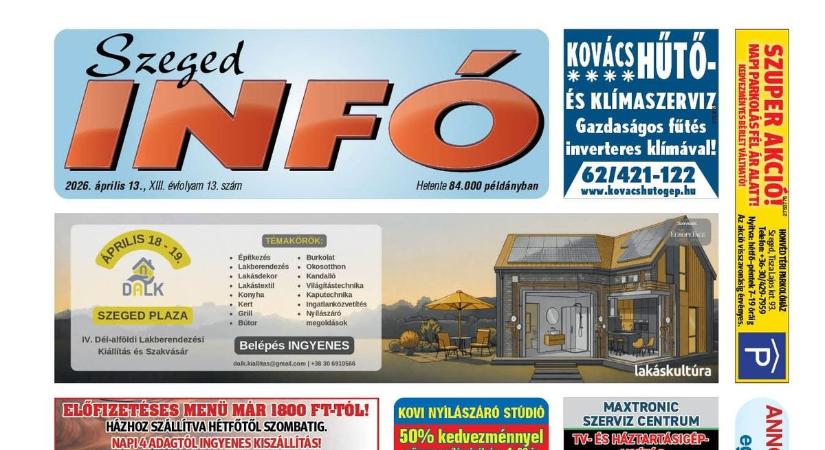Szeged Infó 2026.04.13-i lapszáma