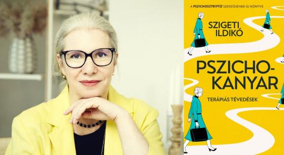 Mire gondol a pszichológus? Szigeti Ildikó könyvéből kiderül!