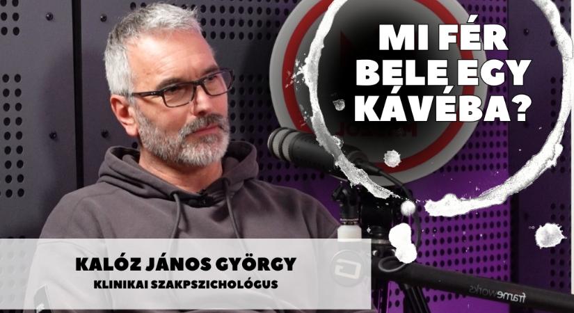 Mi fér bele egy kávéba? Kalóz János György pszichológussal beszélgetünk szombaton a Maszolon