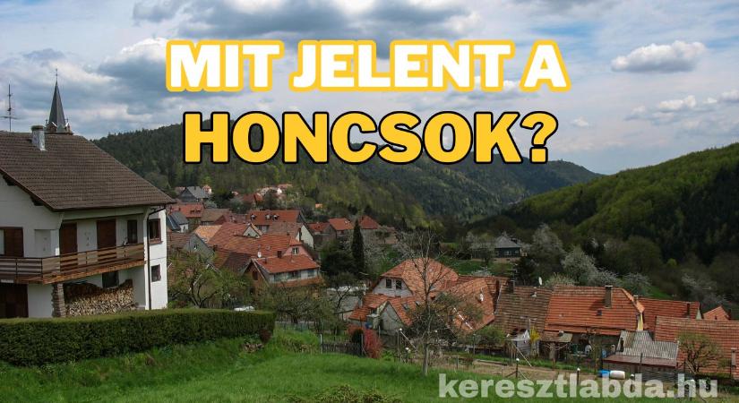 Tájszólás feladat: „Honcsok” – mindenki ismeri a szót, de tudod, mit jelent?