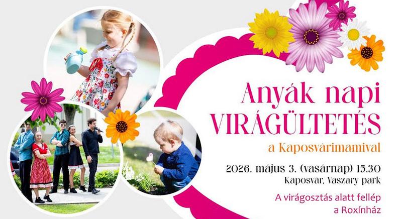 Anyák napi virágültetés Kaposváron