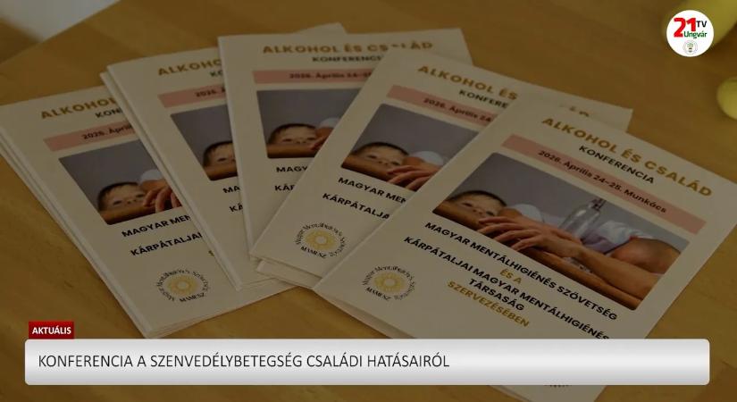 Aktuális (2026.04.27) - Konferencia a szenvedélybetegség családi hatásairól (videó)